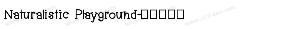 Naturalistic Playground字体转换
